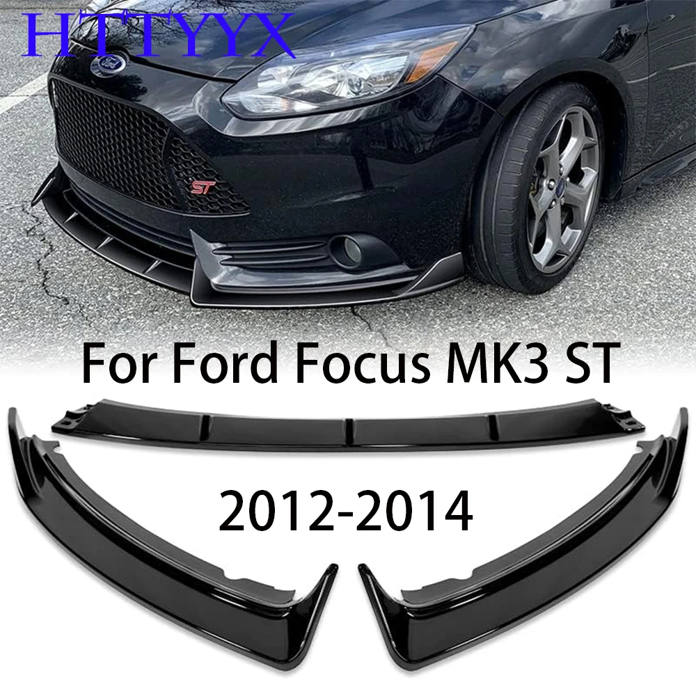 Fit For Ford Focus MK3 ST 2012 2013 2014 3Pcs Gloss Black Car Front Bumper Splitter Lip Diffuser Body Kit Spoiler Guard