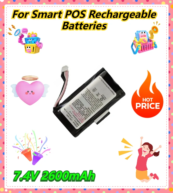 

7.4V 2600mAh For Smart POS Rechargeable Batteries