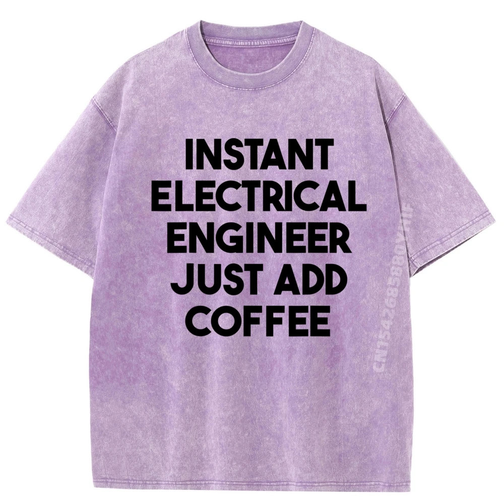 

Instant Electrical Engineer Cute Oversized T Shirt Men's T-Shirts Streetwear Washed Clothes Alphabet Printed Tees