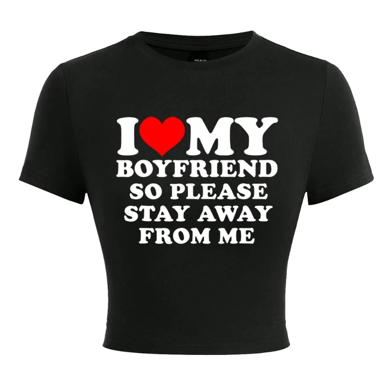 

Summer Short Sleeves I Love My Boyfriend Letter Print T-Shirts Female Elastic Comfortable Tops Fashion Soft Clothing Street