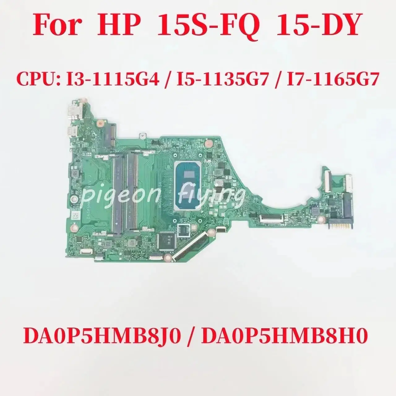 DA0P5HMB8J0 For HP 15-DY 15T-DY 15S-FQ Laptop Motherboard CPU: I3-1115G4 I5-1135G7 I7-1165G7 DDR4 DA0P5HMB8H0 DA0P5HMB8E0