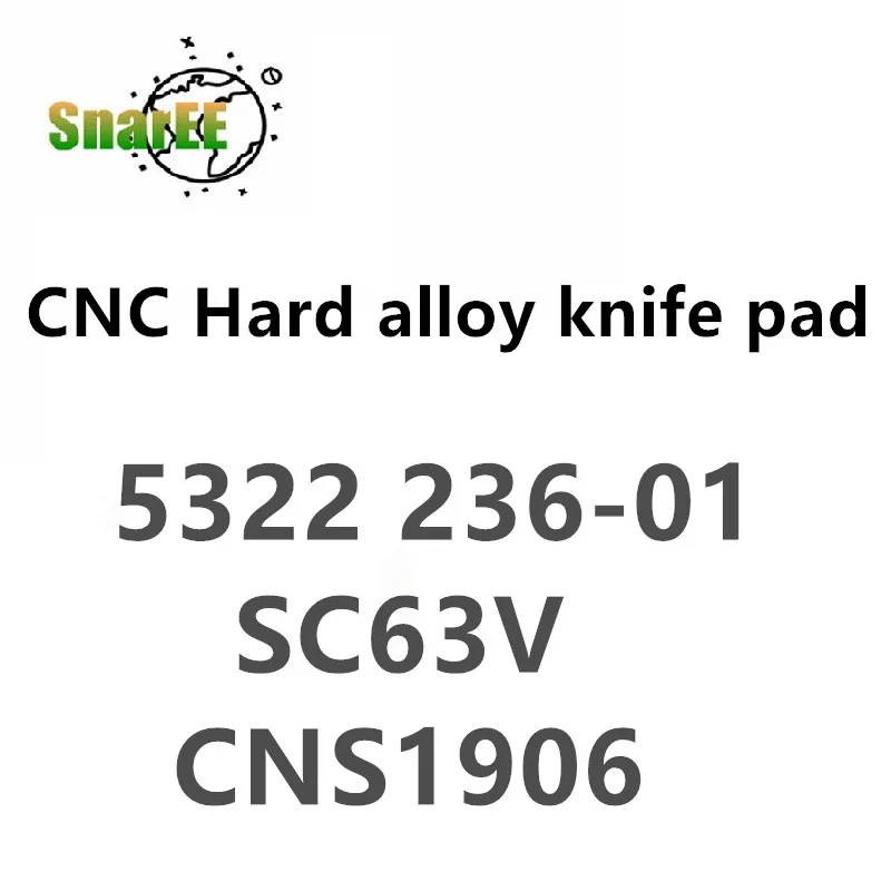 CNC Turning Tool Accessories Hard Alloy Knife Pad 5322 236-01 SC63V CNS1906