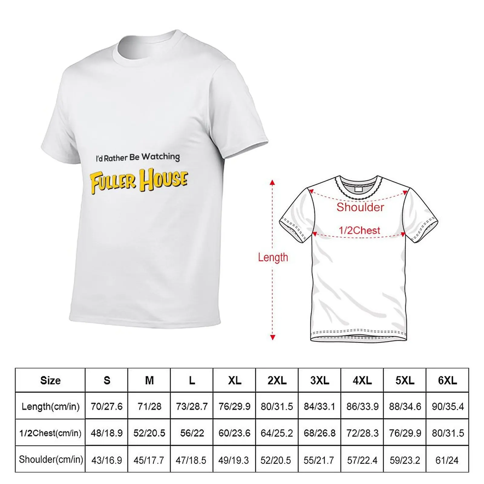 I’d Rather Be Watching Fuller House T-Shirt rapper graphic tees oversized mens designer t shirt