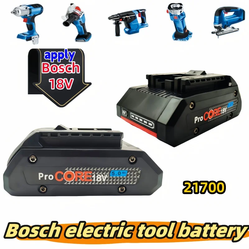 apply Bosch 18V 21700 5.0Ah battery ProCORE 18V lithium-ion battery Replace cordless power tool drill BMS BAT609 BAT618 BAT618G