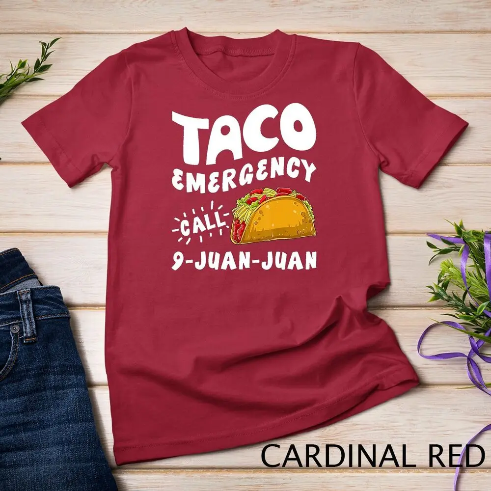 Taco Emergency Call 9 Juan Juan T shirt Cinco de Mayo Men Unisex T-shirt