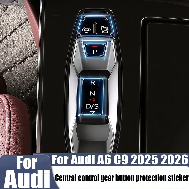 For Audi A6 C9 2025 2026 Center Console Shift P Button Protective Sticker Gear Selector Key Film Interior Accessories