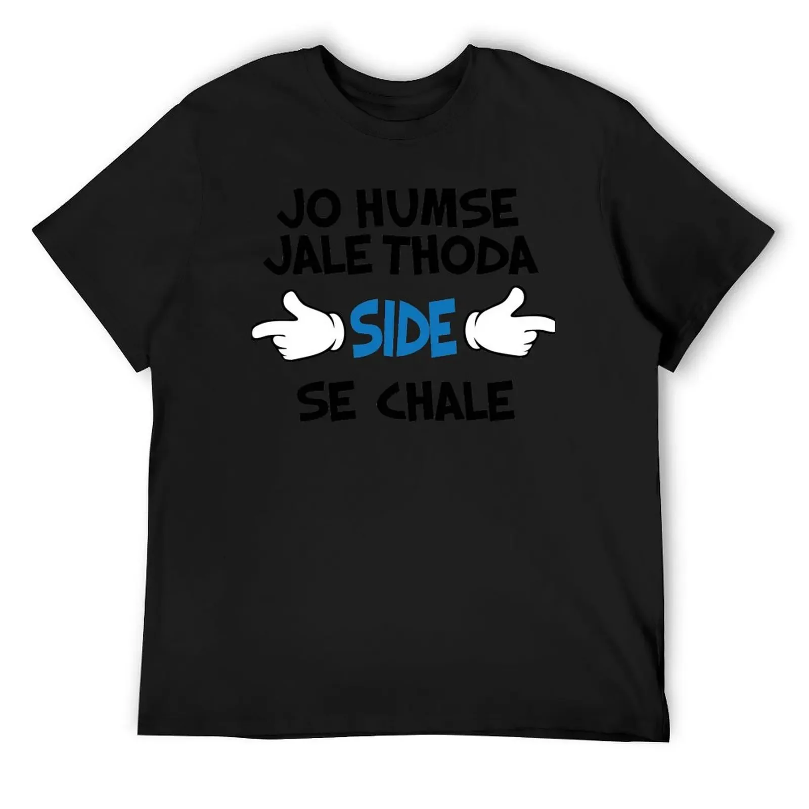 Jo Humse Jale Thoda Side Se Chale Funny Hindi Saying T-Shirt cute clothes oversized graphic tee vintage t shirt men