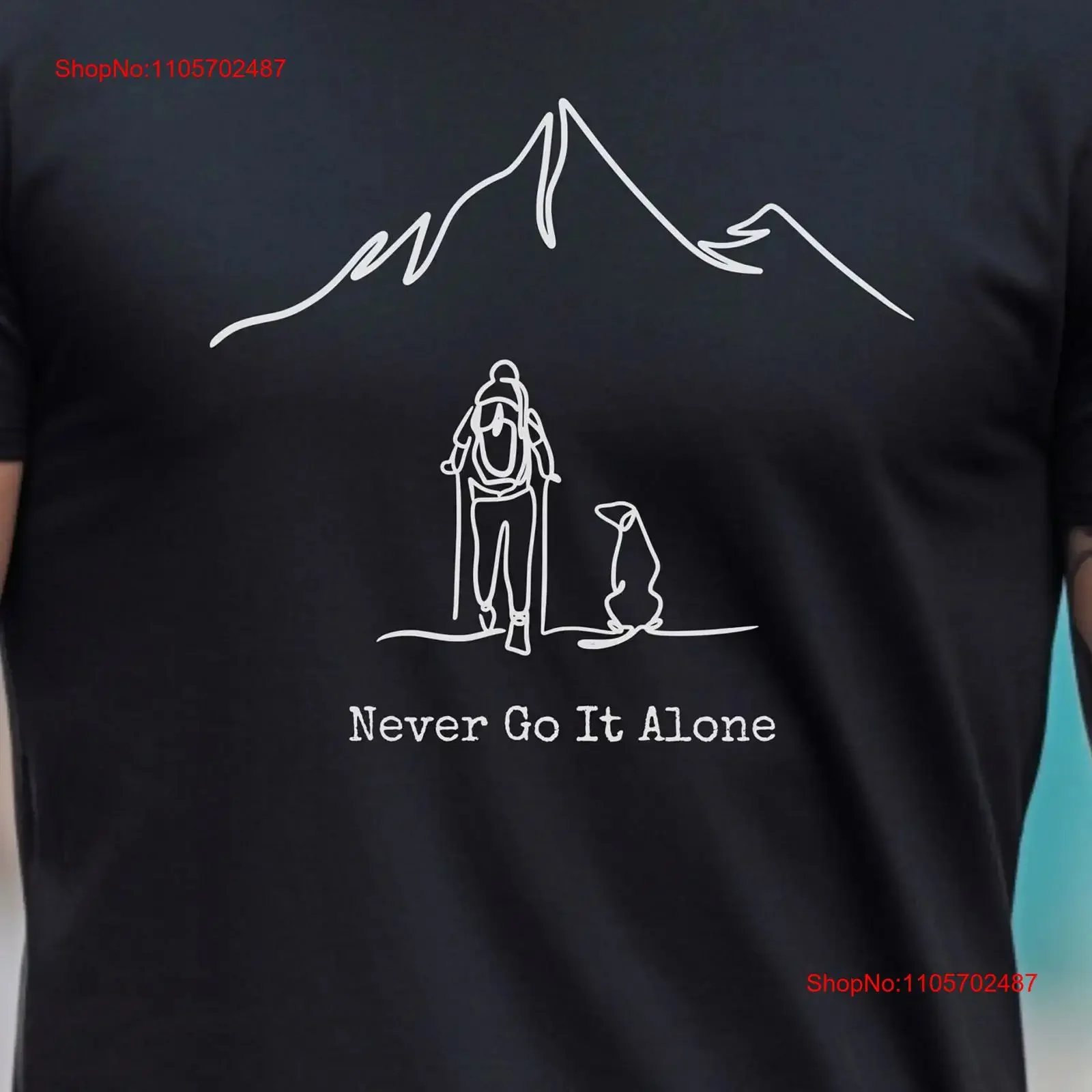 Never Go it Alone Hiking T Shirt with Dog Mountain Hiker and Man's Best Friend vintage Washed Unisex Casual designer clothes