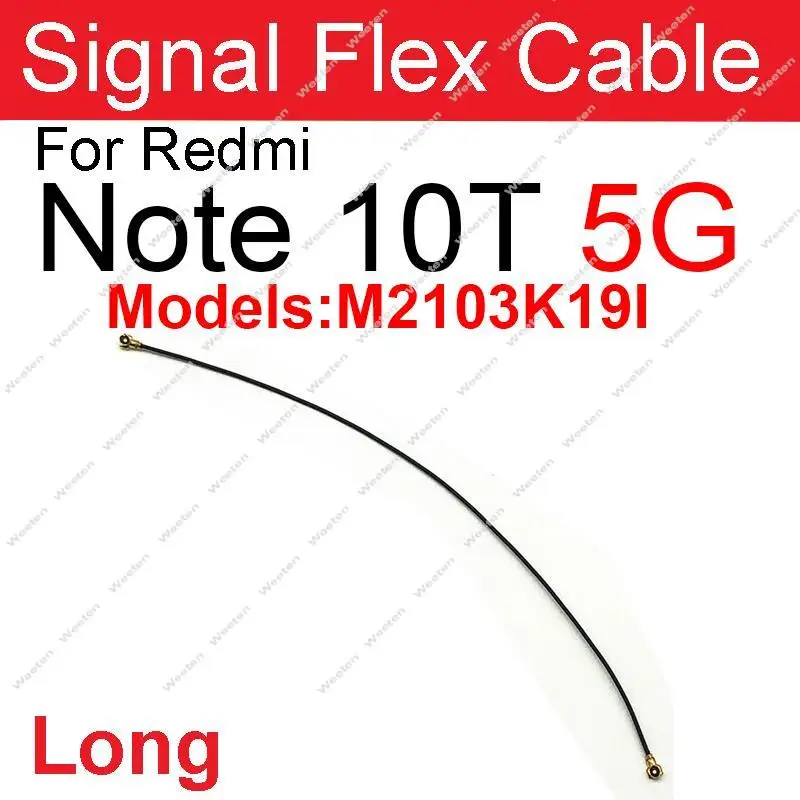 Signal Antenna Flex Cable For Xiaomi Redmi Note 10 10 Pro Max 10S 10T 4G 5G Signal Wifi Connector Flex Ribbon Parts