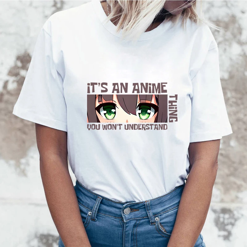 

Fashion It'S An Anime Thing You Won'T Understand Print T-Shirt Loose Short Sleeve Round Neck Top