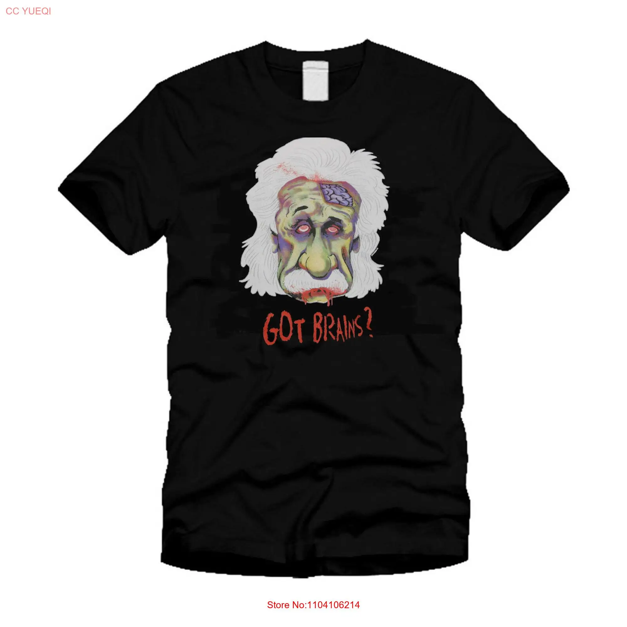 Got Brains Zombie Albert Einestein Funny Parody Cool Black T Shirt long or short sleeves