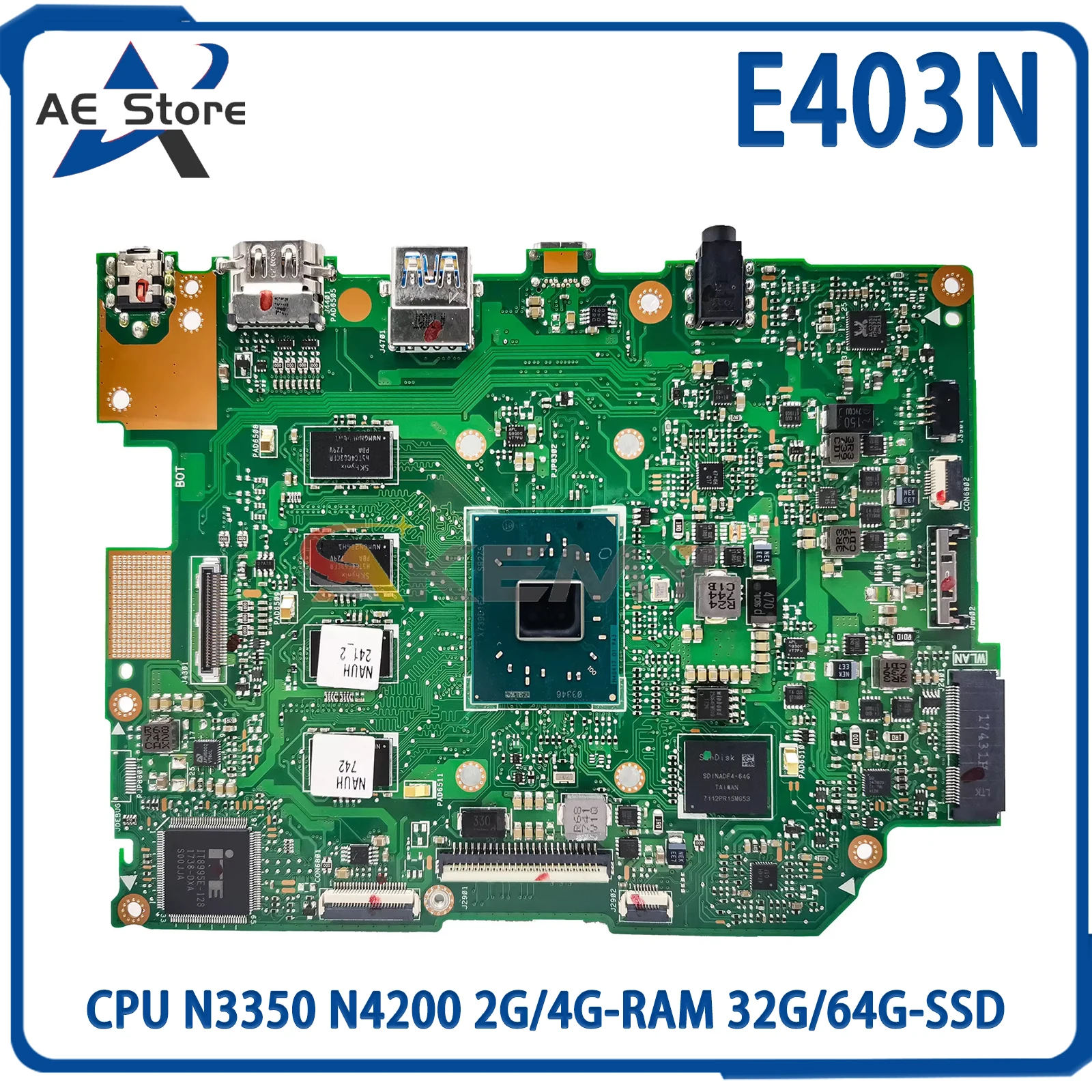 

AE E403N Laptop Motherboard For ASUS E403NA E403NAS E403 Mainboard CPU N3350 N4200 2G/4G-RAM 32G/64G-SSD 100% Work