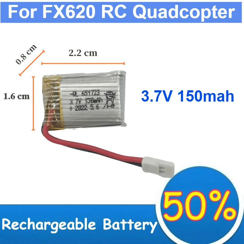 

3.7V 150mah Rechargeable Battery for FX620 RC Quadcopter Helicopter Spare Parts 3.7V Lithium Ion Battery