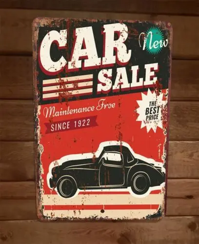 Car Sale Since 1922 Maintenance Free 8x12 Metal Wall Sign Garage Poster