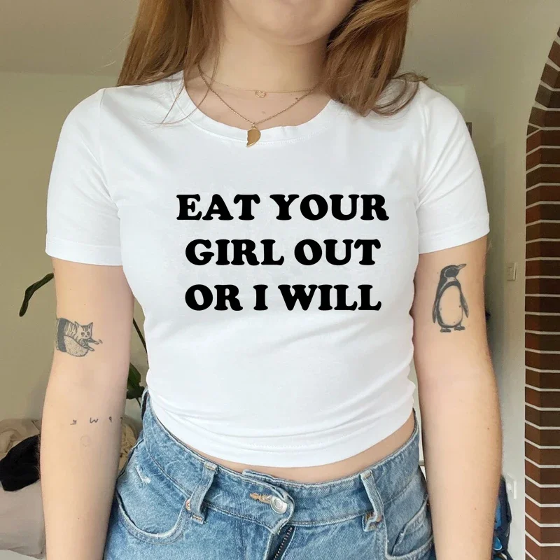 

2023 Summer Fashion Sexy Club Wear Outfits Y2k Goth T Shirt Eat Your Girl Out or I Will Baby Tee 2000s Grunge Cropped Top Youth