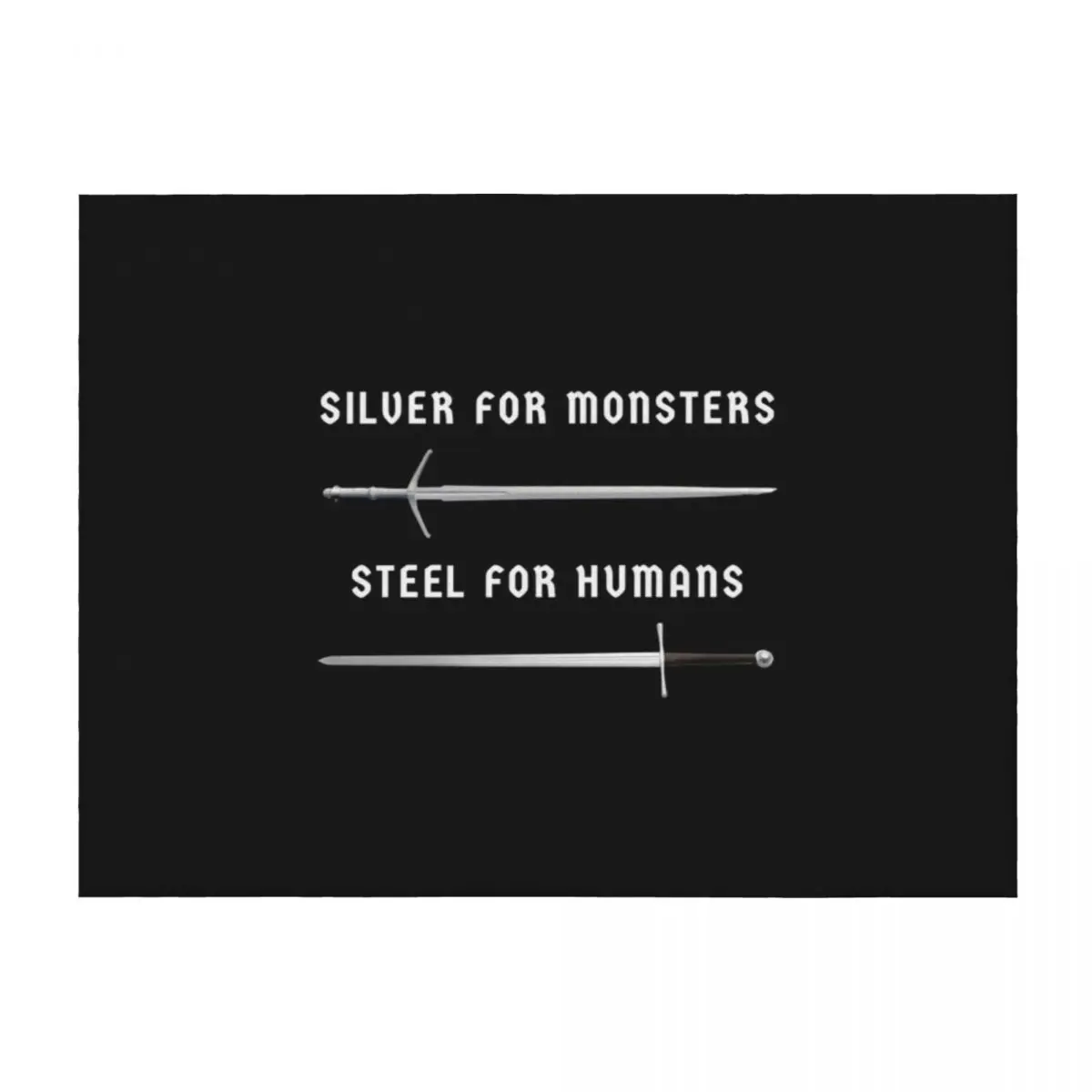 

Silver for Monsters, Steel for Humans - Witcher Throw Blanket Thins Luxury Brand Decorative Throw heavy to sleep Blankets