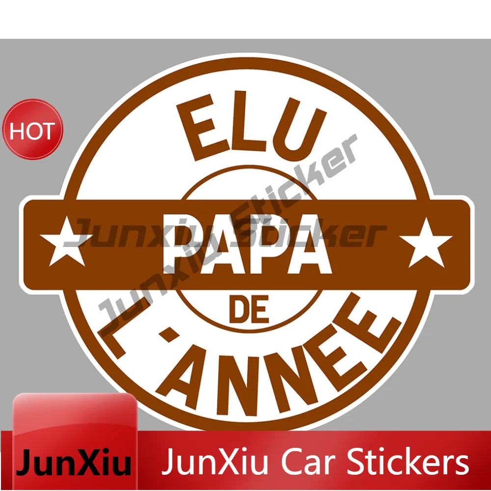 Elu Papa De L'annee Cadeau Pere Fete Waterproof Vinyl Decal Car Sticker Bumper Window Motorcycle Decoration