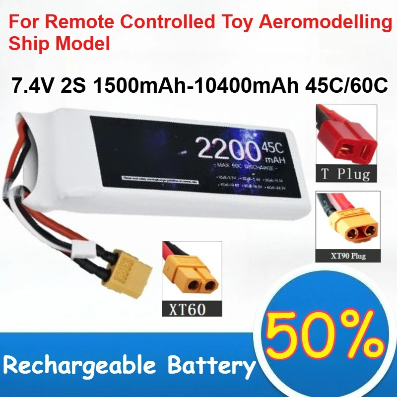 

7.4V 2S 1500mAh-10400mAh 45C/60C Polymer Lithium Battery for Remote Controlled Toy Aeromodelling Ship Model Rechargeable Battery