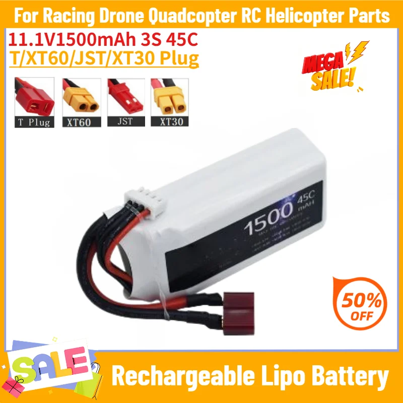 T/XT60/JST/XT30 Plug LiPo Battery 11.1V1500mAh 45C for Racing Drone Quadcopter RC Helicopter Parts Rechargeable Battery