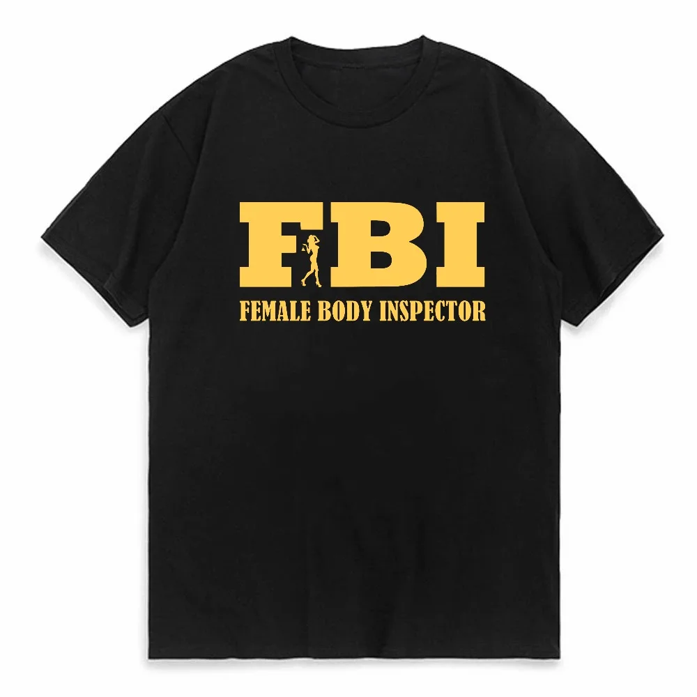 

Funny FBI Body Inspector Logo T-Shirt Men Summer Cotton Short Sleeve O-Neck Tee fashion Breathable Round Neck tshirt
