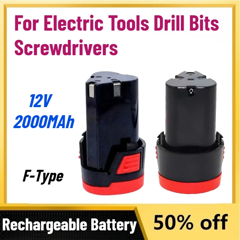

High-Quality New 12V 2000MAh Large Capacity Rechargeable Lithium-Ion Battery F-Type for Electric Tools Drill Bits Screwdrivers