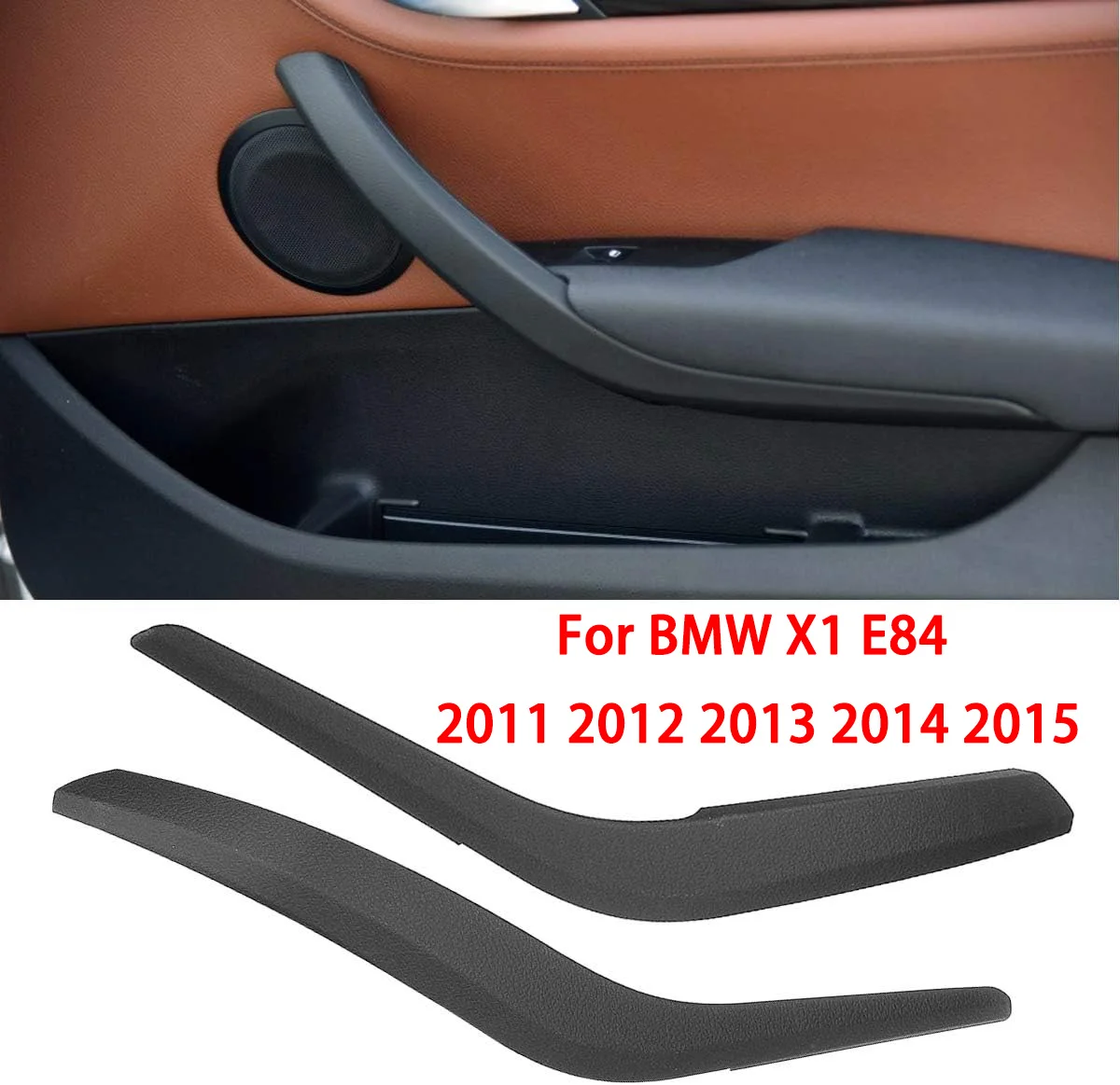 

Upgraded Car Interior Left Right Door Pull Handle Cover Trim Replacement For BMW X1 E84 2011 2012 2013 2014 2015