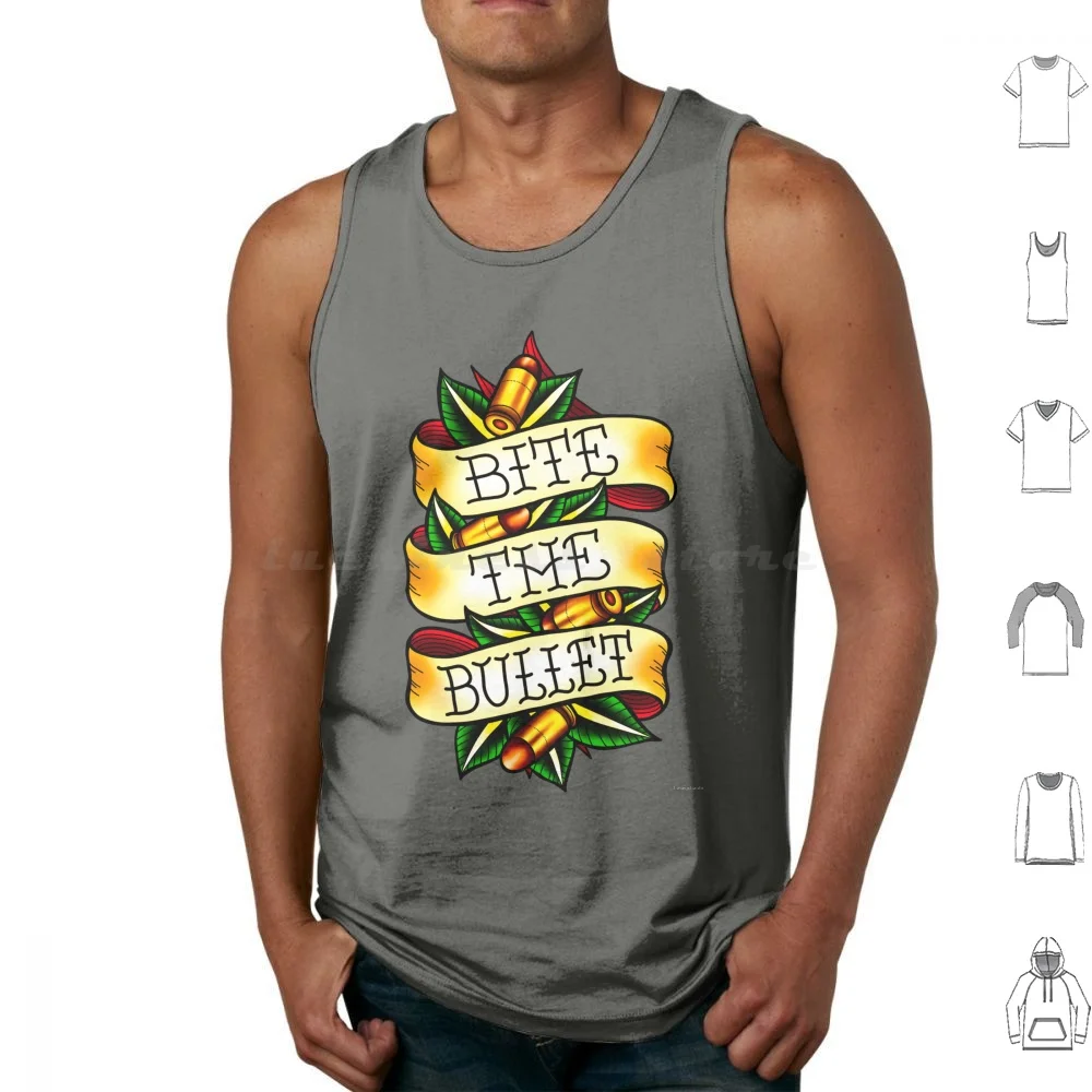 Bite The Bullet Tank Tops Vest Sleeveless Bullet Bite The Bullet Typography Quote Idiom Saying Words Banner Scroll Tattoo