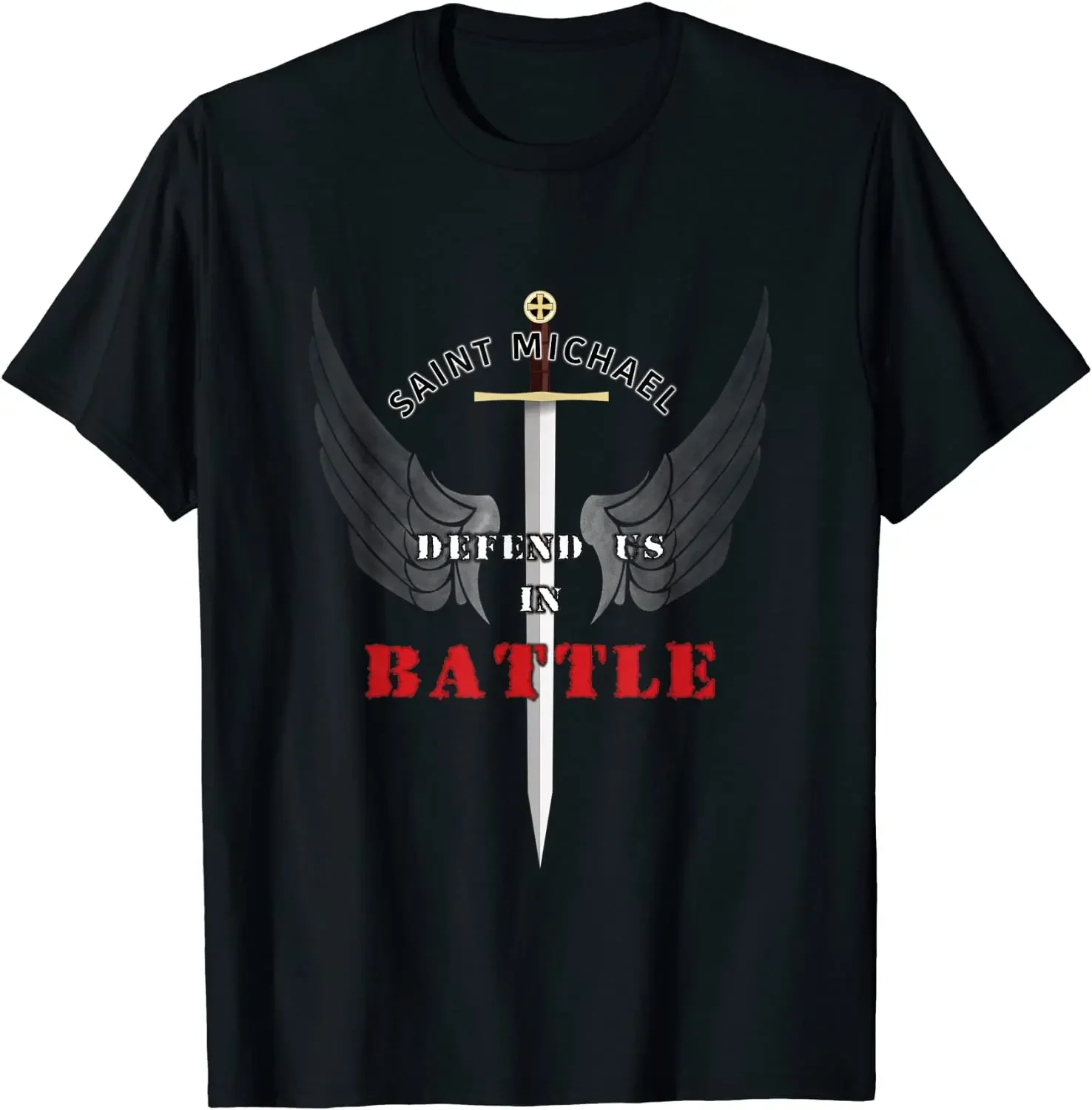 Saint Michael Defend Us In Battle Men T-Shirt Short Sleeve Casual 100% Cotton O-Neck Summer TShirt