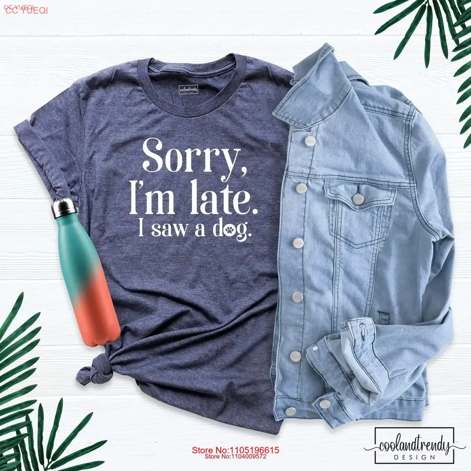 آسف لقد تأخرت رأى كلب تي شيرت مضحك أمي عاشق مالك الحيوان قائلا خمر غسلها الشارع الشهير أنيق للجنسين مريح