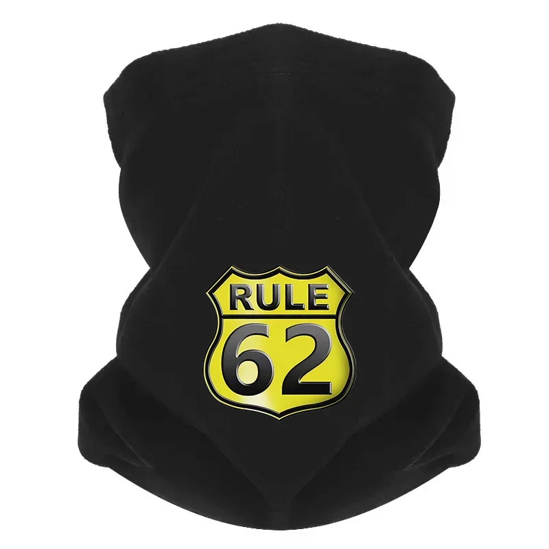 Rule 62 road sign highway black letters Men Outdoor Scarf Mask Neck Gaiter Hat Women cap Headgear Windproof Keep Warm Winter Mul