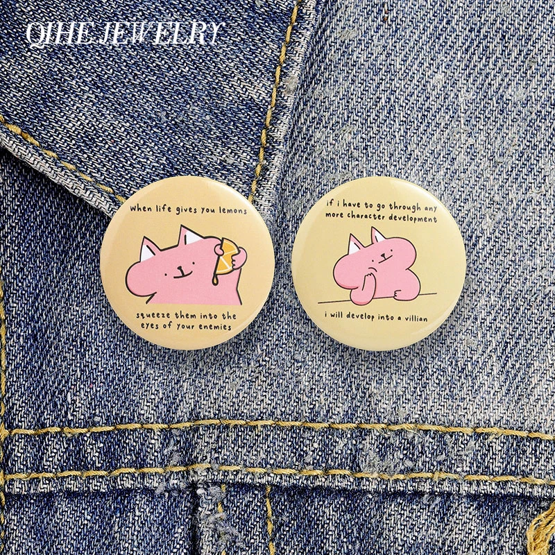 Cute Pink Cat Meme & Sarcastic Quote Badge Tinplate Soft Button Pins Humor Character Development Animal Brooch Lapel Pin Jewelry