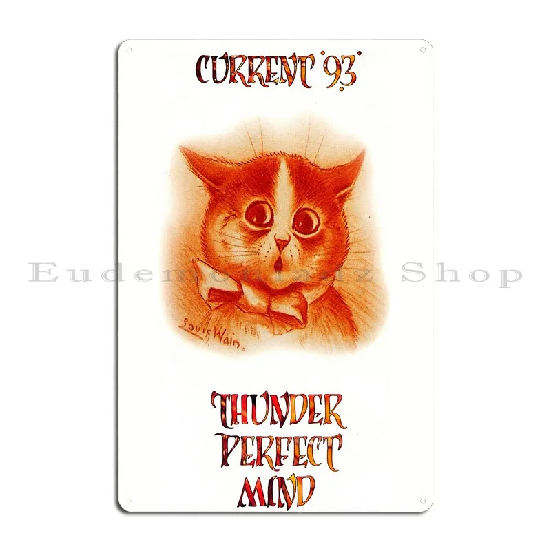 Current 93 Thunder Perfect Mind Louis Wain Cat Psychedelic Neofolk Metal Sign Create Living Room Kitchen Design Tin Sign Poster