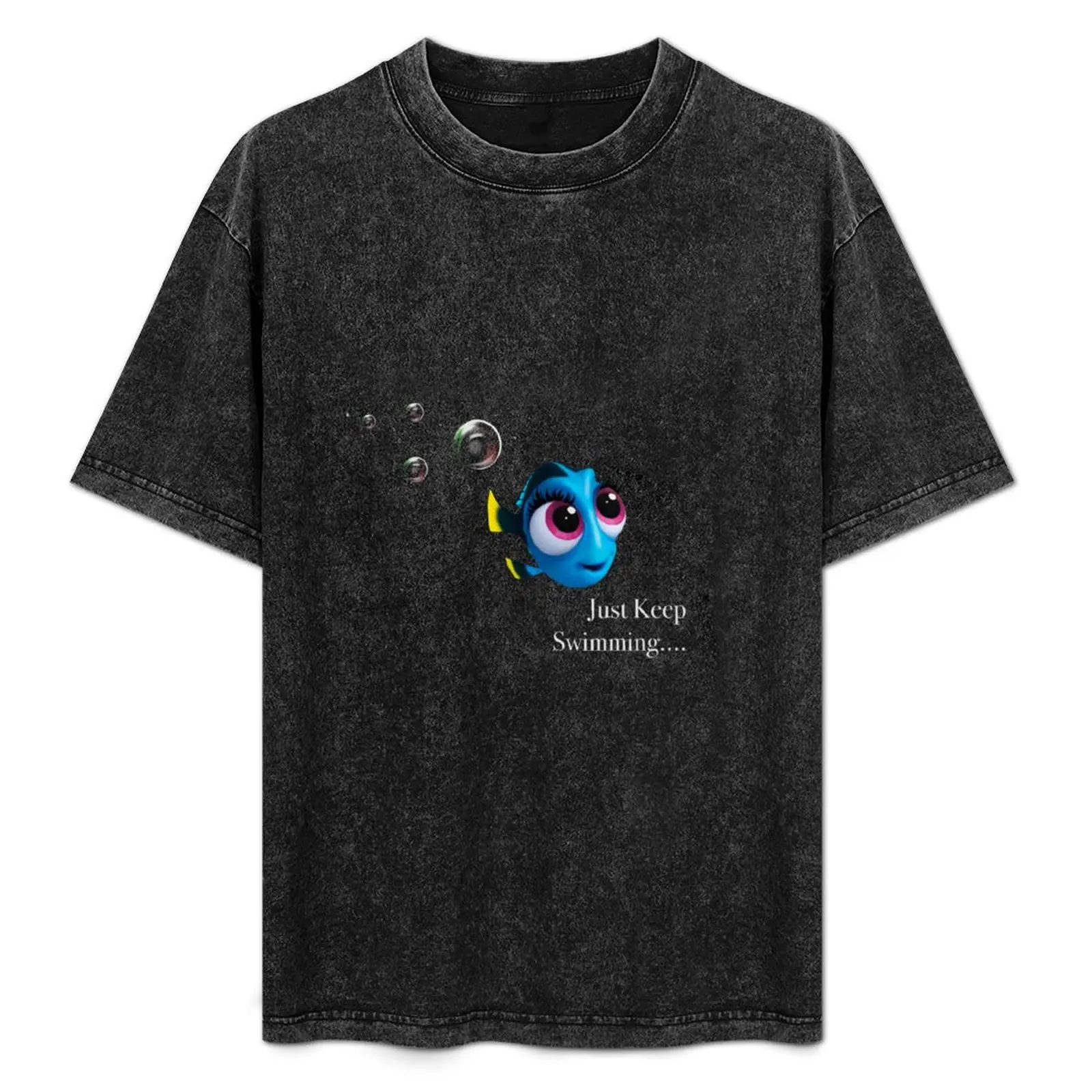 

Dory , just keep swimming T-Shirt Casual All Match Short Sleeve T-Shirt