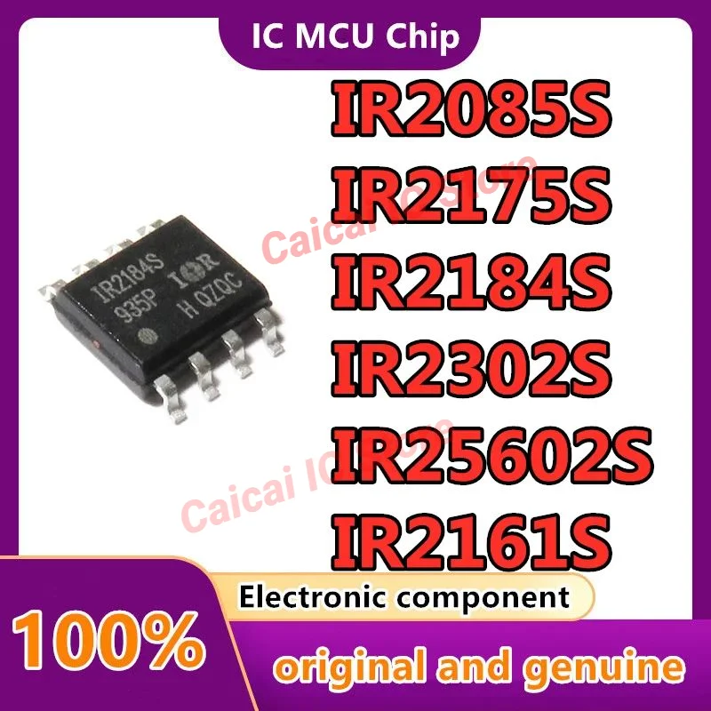 10PCS IR2085S IR2161S IR2175S IR2181S IR2184S IR2302S IR25602S IR2085 IR2161 IR2175 IR2181 IR2184 IR2302 IR25602 IC Chip SOP-8