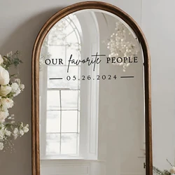 Our Favorite People Wedding Mirror Decal | Find Your Seat Wedding Sign Wedding Reception Vinyl Letters Welcome 4D21