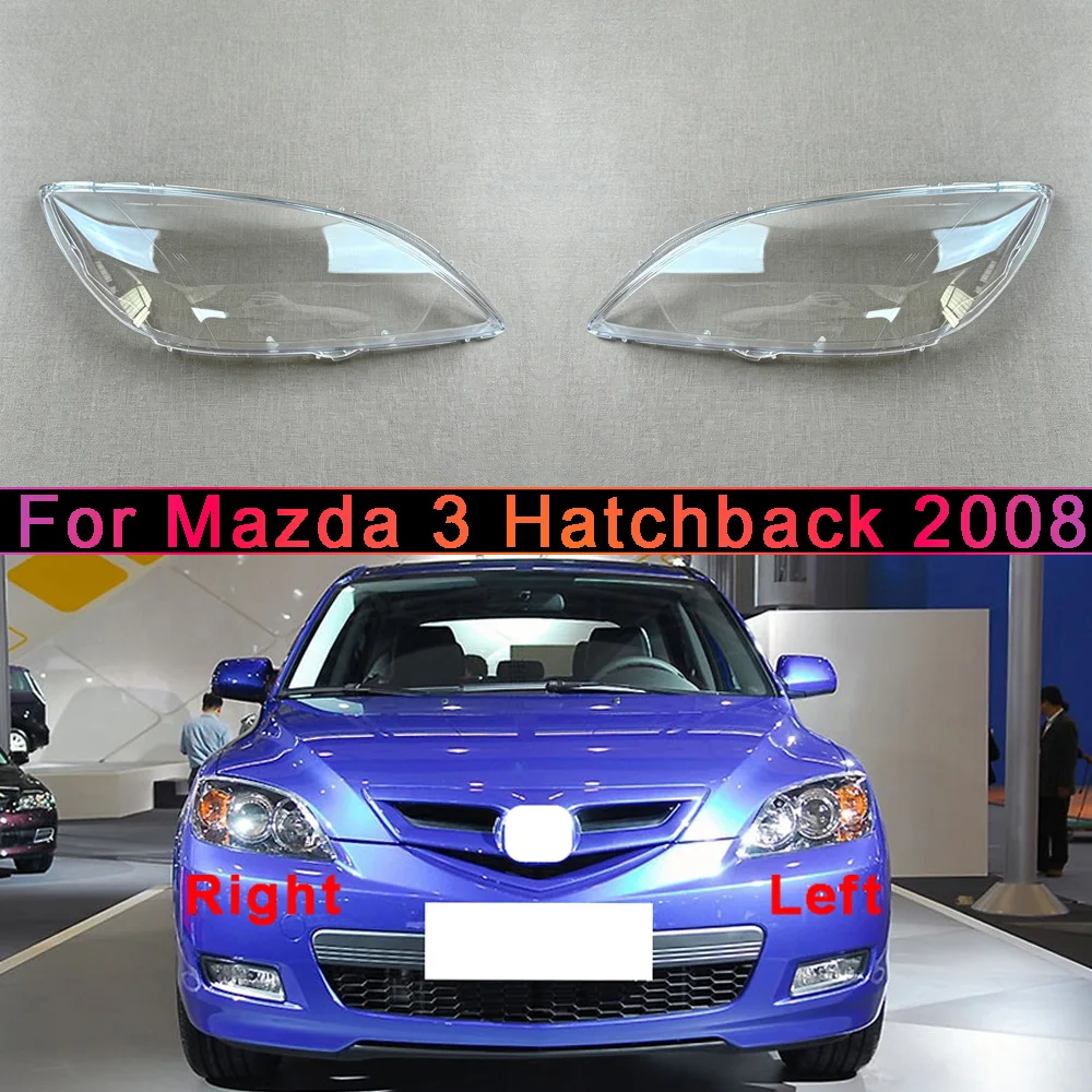 

For Mazda 3 2008 Hatchback Front Headlamp Cover Transparent Mask Lamp Shade Headlight Shell Lens Replace The Original Lampshade
