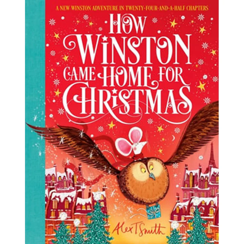 Alex T SmithHow Winston Came Home per Natale AlexT Smith Two Hoots 9781529041576 Libro