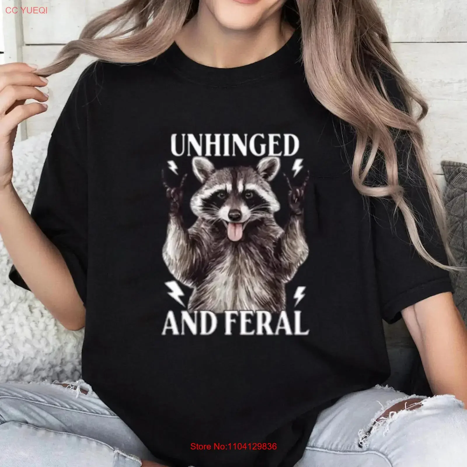 Unhinged And Feral Raccoon SweaT T Shirt Retro Funny Sarcastic Mental Health Cute Girl Meme  vintage Washed Soft