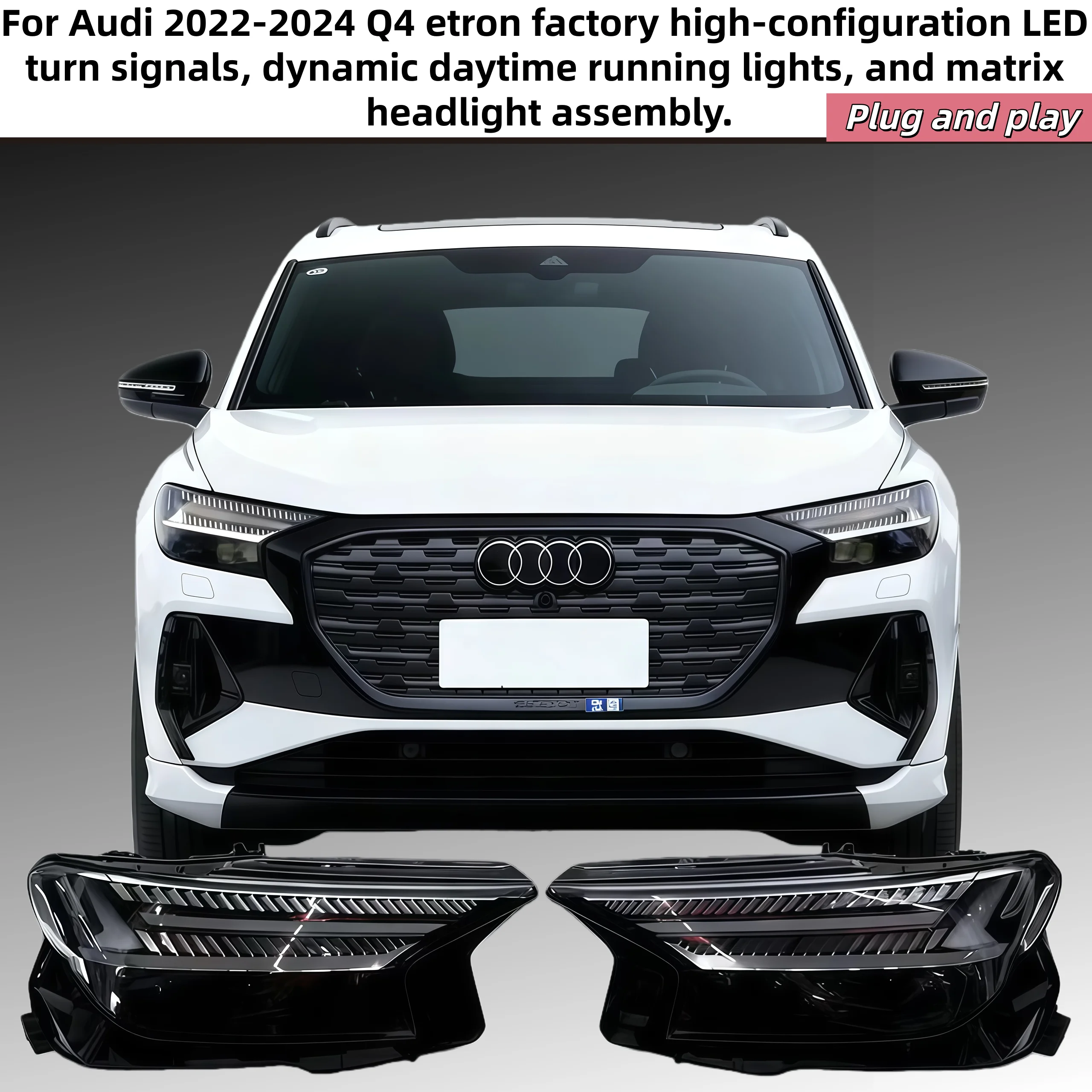 

For Audi 2022-2024 Q4 etron factory high-configuration LED turn signals dynamic daytime running lights matrix headlight assembly