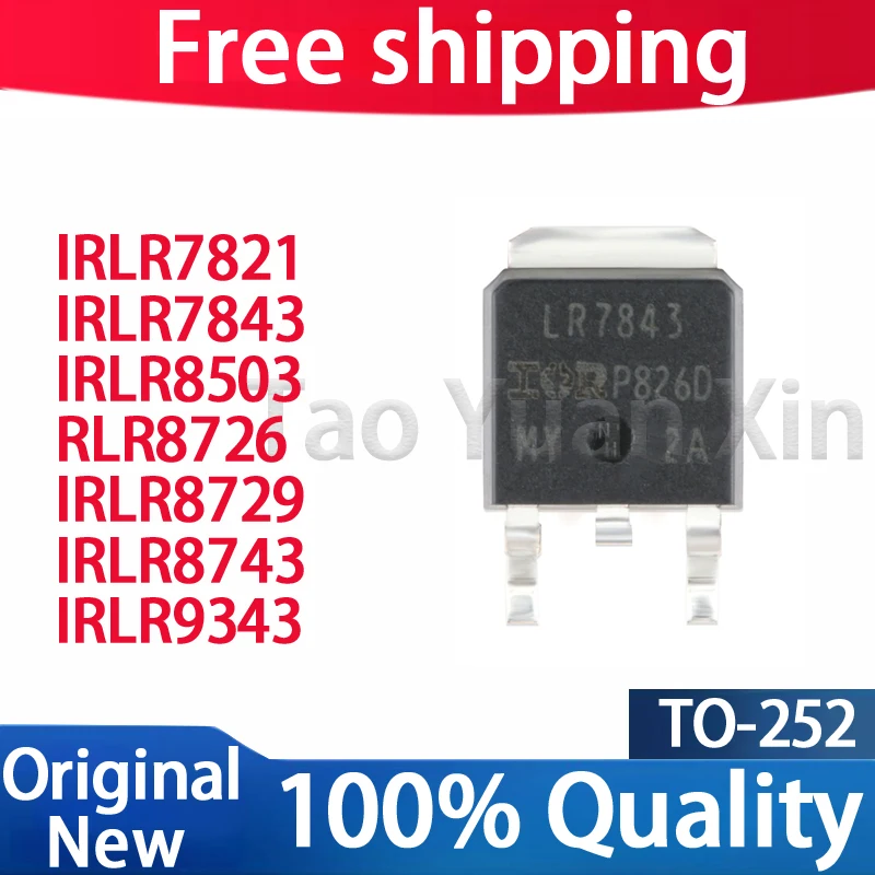 (10piece) 100% New IRLR7843TRPBF IRLR7821 IRLR7843 IRLR8503 IRLR8726 IRLR8729 IRLR8743 IRLR9343 TO-252 Chipset