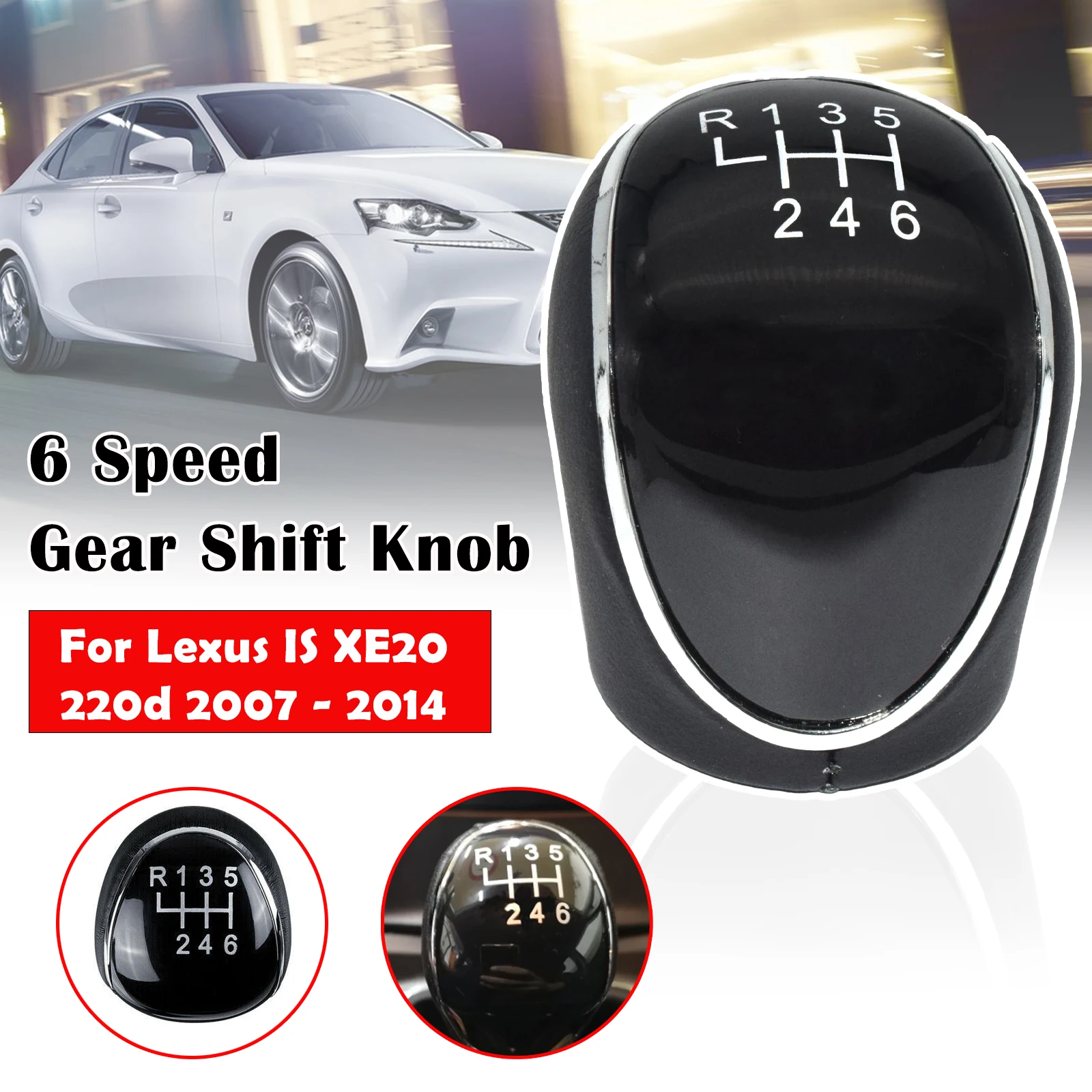 

6 Speed Gear Shifter Lever Knob Stick Shift Pen Replacement Handle Headball Manual For Lexus IS XE20 220d 2007 - 2014 Car Parts