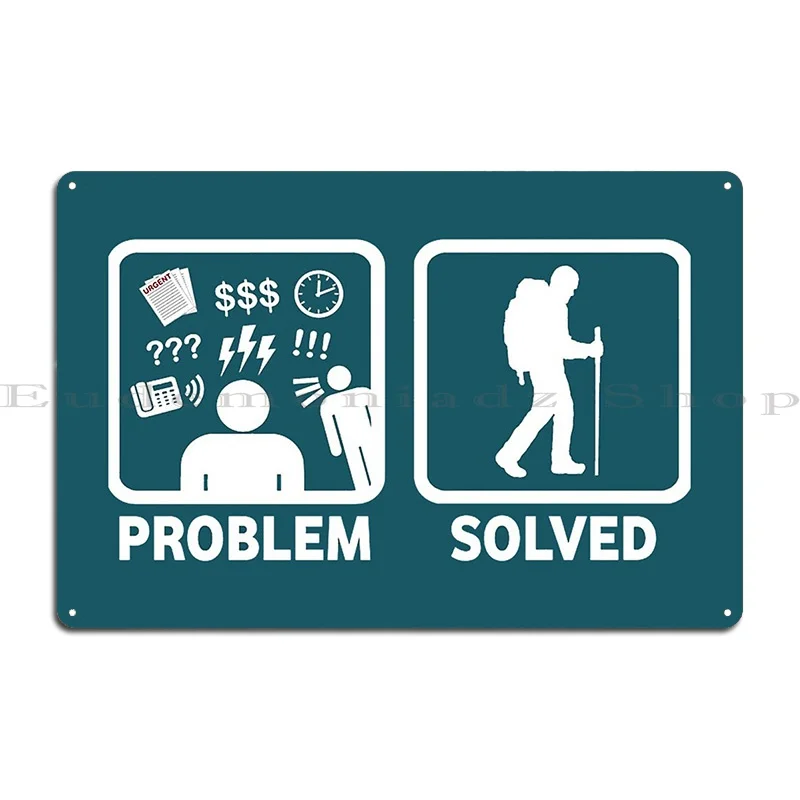 Hiking Problem Solved Metal Sign Decoration Vintage Design Character Garage Tin Sign Poster