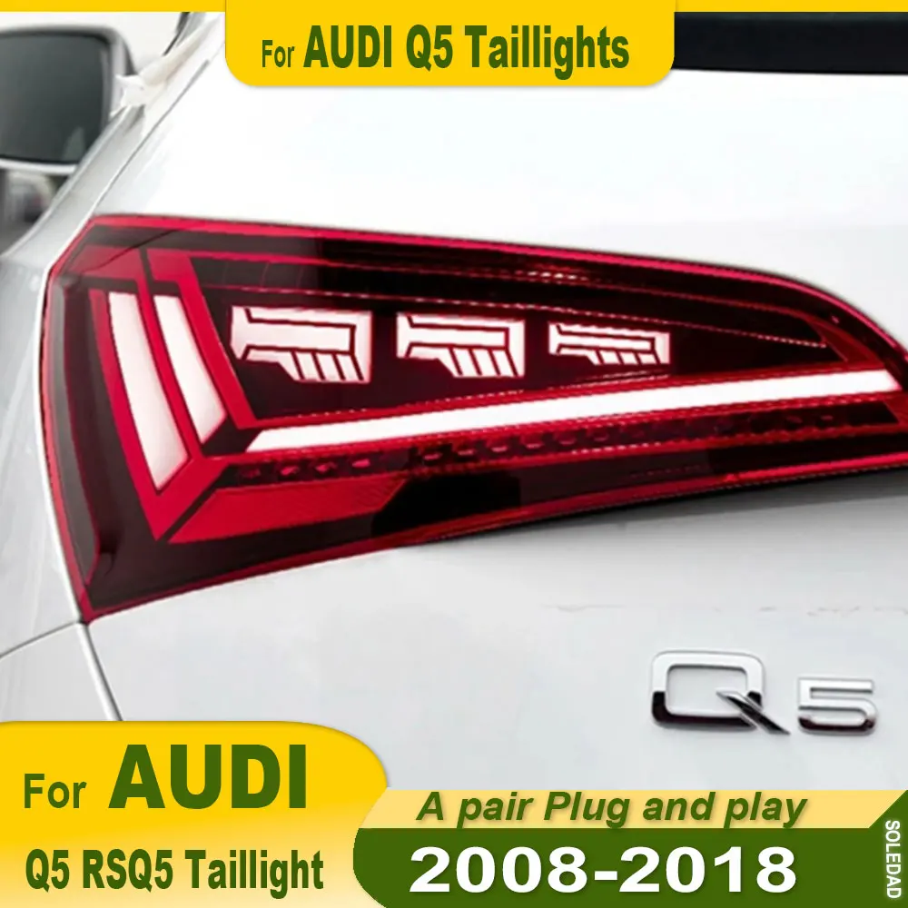 

Pair Car Lights for Audi Q5 Tail Light 2008-2018 Animation Q5 LED Tail Lamp Rear Lamp Turn Signal Dynamic DRL Car Accessories