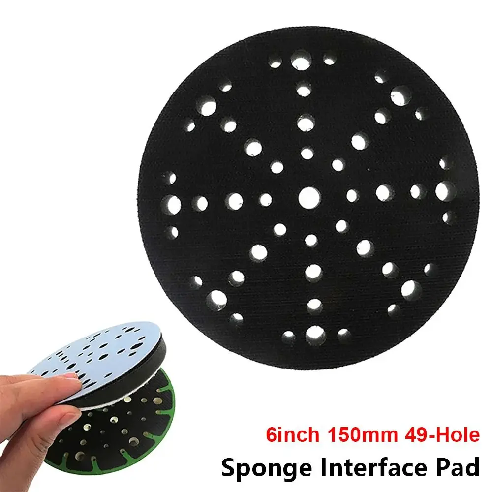 

1Pcs Durable 6inch 150mm Sponge Interface Pad 49-Holes Sanding Discs Sander Backing Pads Soft Buffer Pad For Sanding Pads