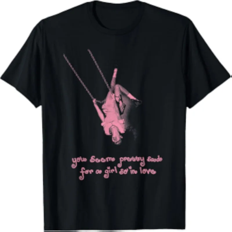 You Seem Pretty Good For A Girl So I'm In Love Vintage Swing Girl Pink Graphic T-Shirt Aesthetic Tee