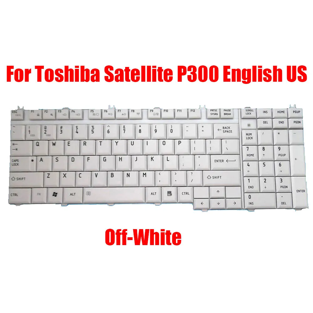 

English US Laptop Keyboard For Toshiba Satellite P300 P305 L500 L350 L355 X300 9J.N9282.M01 NSK-TBM01 PK130170400 New