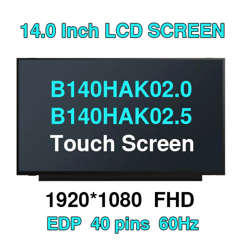 Laptop Lcd Touch Screen 14.0 B140hak02.5 se Encaixe B140hak02.0 Acer Swift Sf51452 75 Ntsc Led Painel Ips Matrix Display 30pin Edp