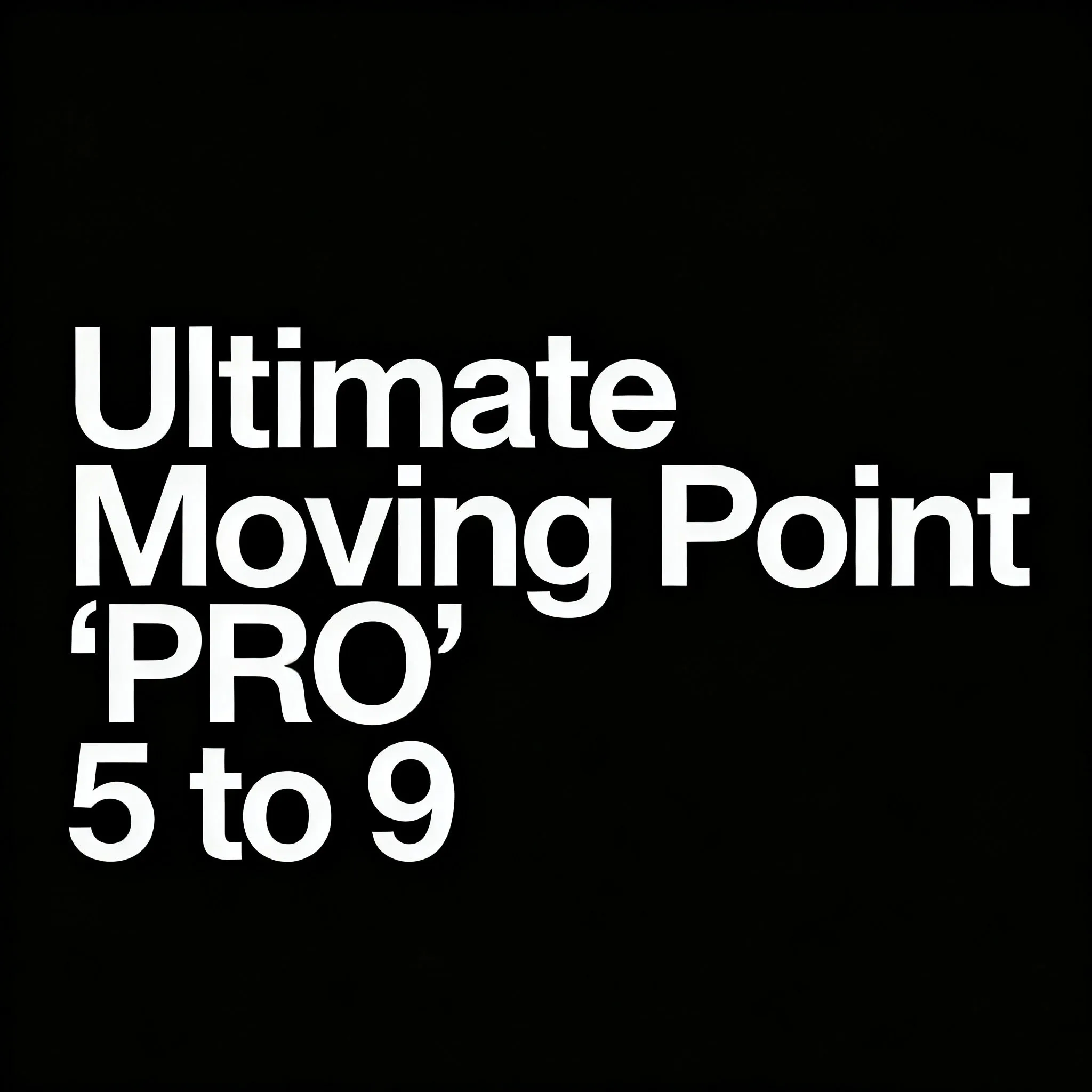 Ultimate Moving Poi…