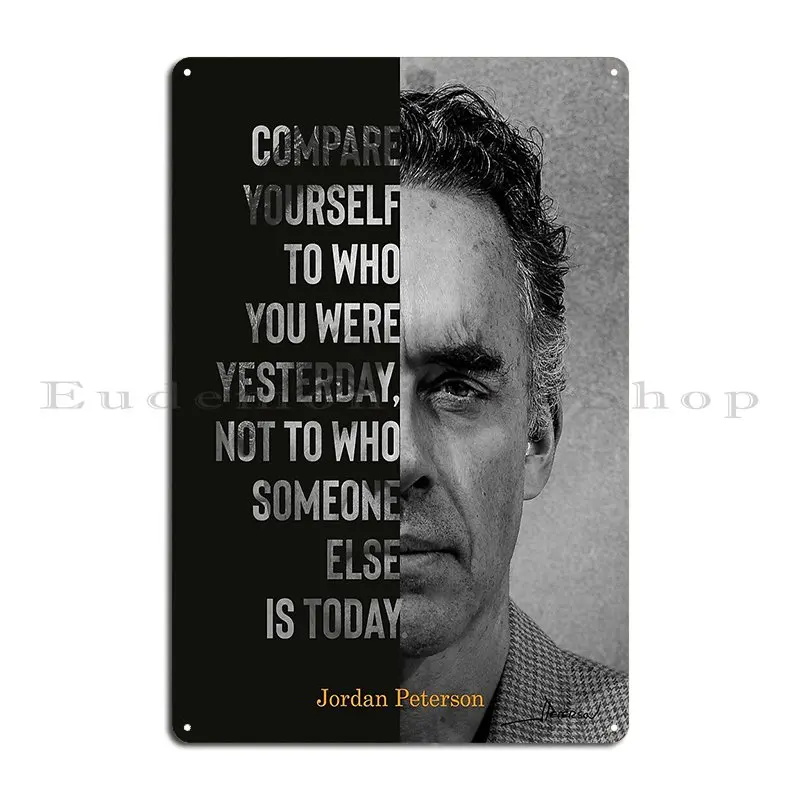 Jordan Peterson S Compare Yourself Canvas Memes Dreamer Metal Sign Cinema Vintage Printing Living Room Retro Tin Sign Poster