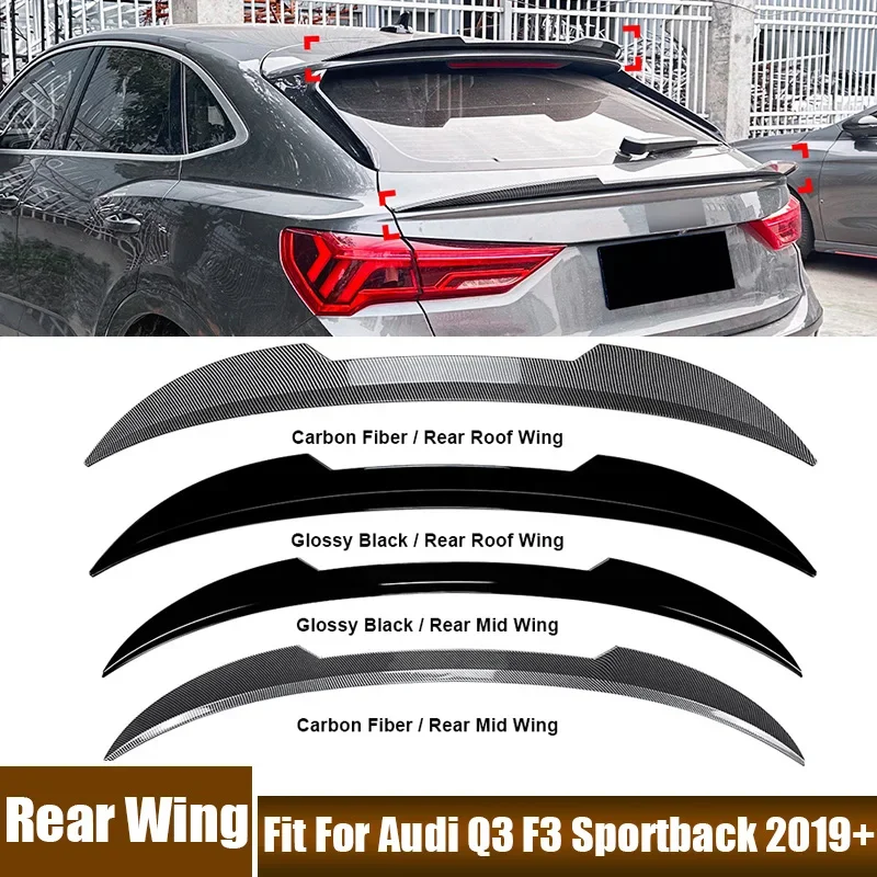 

Автомобильный спойлер на заднее крыло для Audi Q3 F3 Sportback 2019 + глянцевый черный, углеродное волокно, задний спойлер на крышу/средний, отделка крыла, автомобильные аксессуары